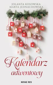 Kalendarz adwentowy, Marta Jednachowska, Jolanta Kosowska