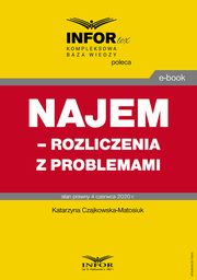 Najem ? rozliczenia z problemami, Katarzyna Czajkowska-Matosiuk