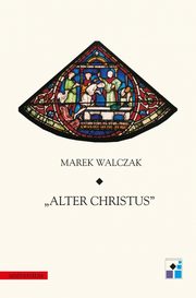 Alter Christus, Marek Walczak