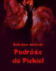 Podre do piekie, Bolesaw Miciski