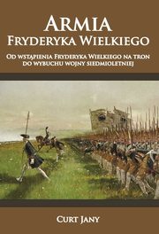 Armia Fryderyka Wielkiego, Curt Jany