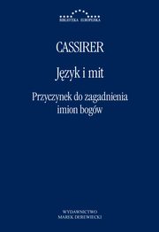 Jzyk i mit. Przyczynek do zagadnienia imion bogw, Ernst Cassirer