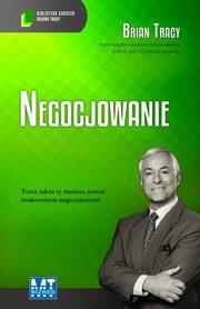 Negocjowanie, Brian Tracy