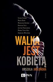 Walka jest kobiet, Urszula Jaboska