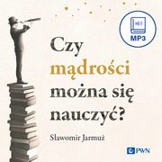 ksiazka tytu: Czy mdroci mona si nauczy? autor: Sawomir Jarmu