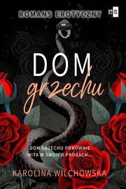 Dom grzechu. Tom 3, Karolina Wilchowska