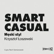 Smart casual. Mski styl, Krzysztof oszewski