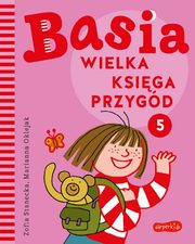 Basia. Wielka ksiga przygd 5, Zofia Stanecka, Marianna Oklejak