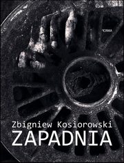 Zapadnia, Zbigniew Kosiorowski