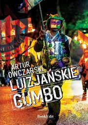 Luizjaskie gumbo, Artur Owczarski