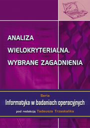 ksiazka tytu: Analiza wielokryterialna. Wybrane zagadnienia autor: 