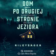 Dom po drugiej stronie jeziora, Riley Sager