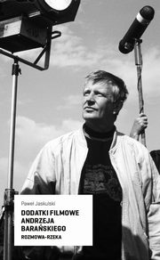 Dodatki filmowe Andrzeja Baraskiego, Pawe Jaskulski