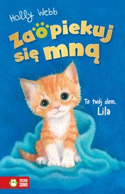 Zaopiekuj si mn. To twj dom, Lila, Holly Webb