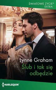 lub i tak si odbdzie, Lynne Graham