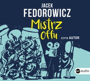 Mistrz offu, Jacek Fedorowicz