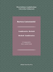 Gombrowicz-Beckett. Beckett-Gombrowicz, Bartosz Lutostaski