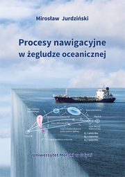 Procesy nawigacyjne w egludze oceanicznej, Mirosaw Jurdziski