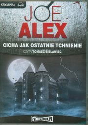 Cicha jak ostatnie tchnienie, Joe Alex