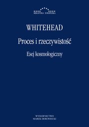 Proces i rzeczywisto. Esej kosmologiczny, Alfred Whitehead