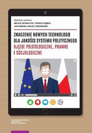 Znaczenie nowych technologii dla jakoci systemu politycznego, 