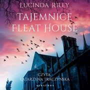 TAJEMNICE FLEAT HOUSE, Lucinda Riley