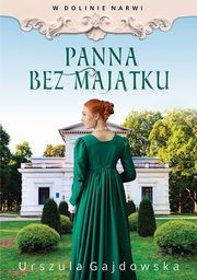 W dolinie Narwi. Panna bez majtku, Urszula Gajdowska