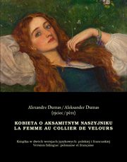 Kobieta o aksamitnym naszyjniku. La Femme au collier de velours, Aleksander Dumas