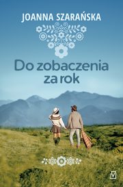 Do zobaczenia za rok, Joanna Szaraska