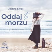 Oddaj to morzu, Joanna Sykat