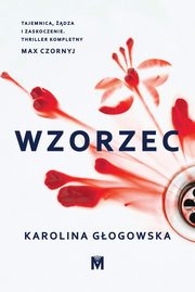 Wzorzec, Karolina Gogowska
