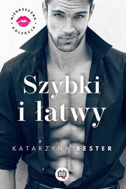 Szybki i atwy. Niegrzeczna kolekcja. Tom 2, Katarzyna Bester