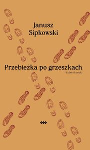 Przebieka po grzeszkach, Janusz Sipkowski