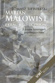 Marian Maowist i krg jego uczniw, Tomasz Siewierski