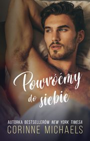 Powrmy do siebie (t.1), Corinne Michaels