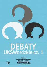 ksiazka tytu: Debaty UKSWordzkie Cz 1 autor: 