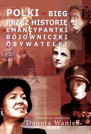 Polki bieg przez histori, Danuta Waniek