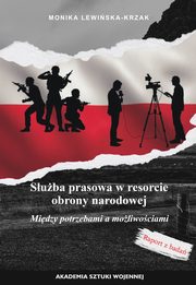 Suba prasowa w resorcie obrony narodowej. Midzy potrzebami a moliwociami, Monika Lewiska-Krzak