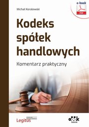 Kodeks spek handlowych. Komentarz praktyczny (e-book z suplementem elektronicznym), Micha Koralewski