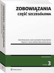 Zobowizania. Cz szczegowa, Elbieta Skowroska-Bocian, Maciej Kaliski, Adam Brzozowski, Jacek Jastrzbski, Wojciech J. Kocot