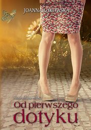 Od pierwszego dotyku, Joanna ukowska