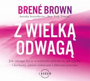 Z wielk odwag, Bren Brown