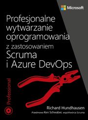 Profesjonalne wytwarzanie oprogramowania z zastosowaniem Scruma i usug Azure DevOps, Richard Hundhausen