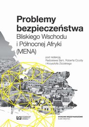 ksiazka tytu: Problemy bezpieczestwa Bliskiego Wschodu i Pnocnej Afryki (MENA) autor: 