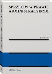 Sprzeciw w prawie administracyjnym, Jacek Piecha
