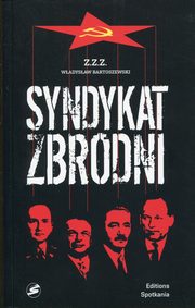 ksiazka tytu: Syndykat zbrodni autor: Wadysaw Bartoszewski