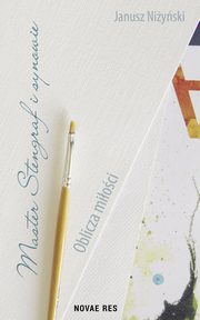 Master Stengraf i synowie Oblicza mioci, Janusz Niyski