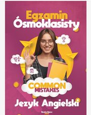 Egzamin smoklasisty jzyk angielski COMMON MISTAKES, Beata Kurec