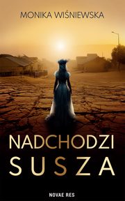 Nadchodzi susza, Monika Winiewska