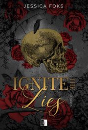 Ignite the Lies, Jessica Foks